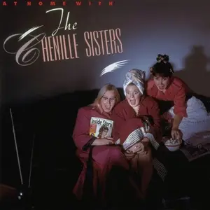 Chenille Sisters - At Home with the Chenille Sisters