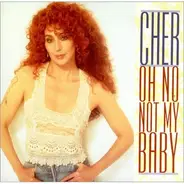 Cher - Oh No Not My Baby