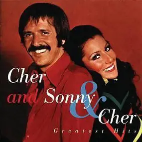 Cher - Cher and Sonny & Cher Greatest Hits
