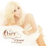 Cher - Closer to the Truth