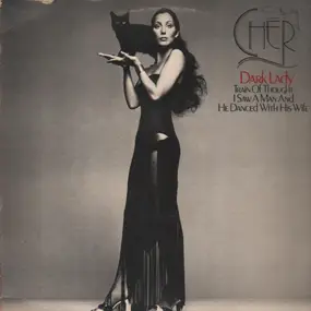 Cher - Dark Lady