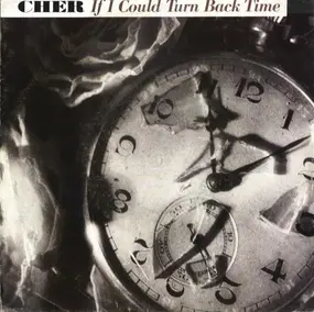 Cher - if I could turn back time