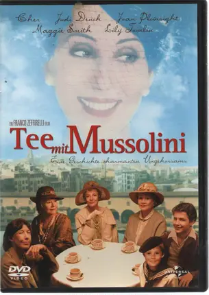 Cher / Judi Dench /  Maggie Smith a.o. - Tee mit Mussolini