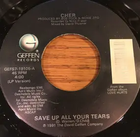 Cher - Save Up All Your Tears