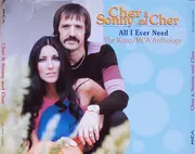 Double CD - Cher & Sonny & Cher - The Kapp/MCA Anthology (All I Ever Need)