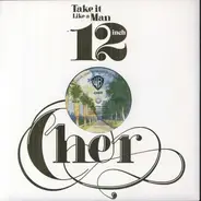 Cher - Take IT Like A Man