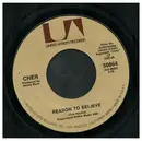 7inch Vinyl Single - Cher - Will You Love Me Tomorrow / Reason To Believe