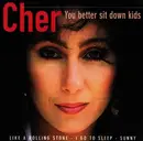 CD - Cher - You Better Sit Down Kids