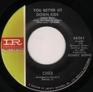 Cher - You Better Sit Down Kids