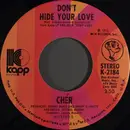 7inch Vinyl Single - Cher - Don't Hide Your Love