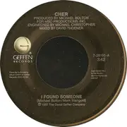 7inch Vinyl Single - Cher - I Found Someone