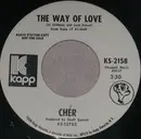 7inch Vinyl Single - Cher - The Way Of Love