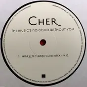 Cher - The Music's No Good Without You
