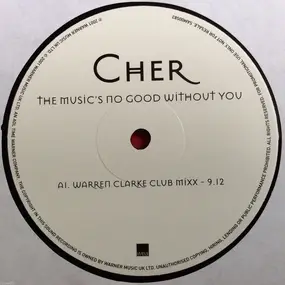 Cher - The Music's No Good Without You