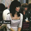 7inch Vinyl Single - Cher - The Shoop Shoop Song (It's In His Kiss)