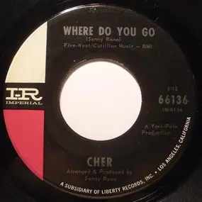 Cher - Where Do You Go