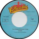 7inch Vinyl Single - Cher - You Better Sit Down Kids