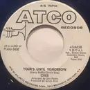 7inch Vinyl Single - Cher - Yours Until Tomorrow - RARE PROMO