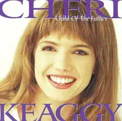 Cheri Keaggy - Child of the Father