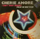 12inch Vinyl Single - Cherie Amore - I Don't Want Nobody (Tellin' Me What To Do)