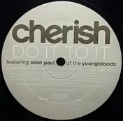 Cherish - Do It To It