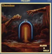 Cherokee - Blood & Gold