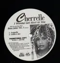 12inch Vinyl Single - Cherrelle - I Wanna Get Next To You