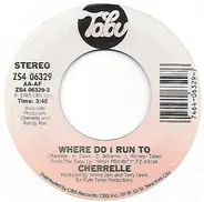 Cherrelle - Where Do I Run To