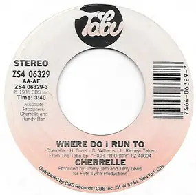 Cherrelle - Where Do I Run To