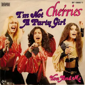 cherries - I'm Not A Party Girl