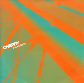 Cherry - If You Believe