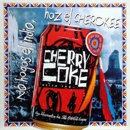 Cherry Coke - No Hagas El Indio, Haz El Cherokee