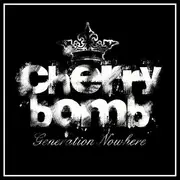 LP & CD - CHERRY BOMB - GENERATION NOWHERE  (LP+CD)
