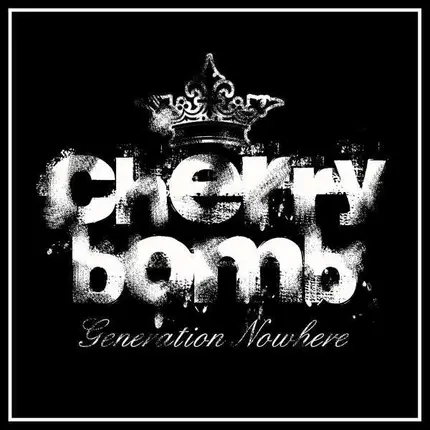 CHERRY BOMB - GENERATION NOWHERE  (LP+CD)