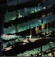 Cherry Bomb - Process E.P.
