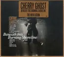 CD - Cherry Ghost - Beneath This Burning Shoreline