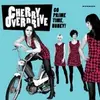 LP - Cherry Overdrive - Go Prime Time Honey!