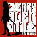 7inch Vinyl Single - Cherry Overdrive - I'll Be Gone - Limited Edition