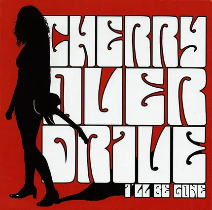 Cherry Overdrive - I'LL BE GONE