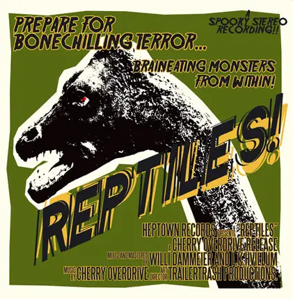 Cherry Overdrive - Reptiles / Hey Sugar