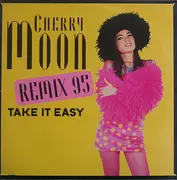 12inch Vinyl Single - Cherry Moon - Take It Easy (Remix 95)