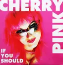 12inch Vinyl Single - Cherry Pink - If You Should