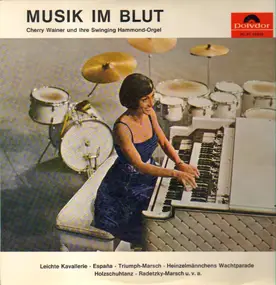 cherry Wainer - Musik Im Blut (Cherry Wainer Ihre Swinging Hammond-Orgel)