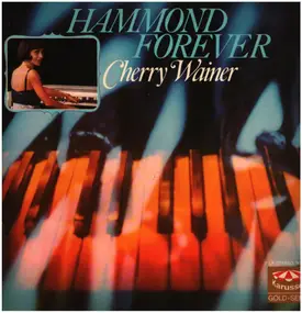 cherry Wainer - Hammond Forever