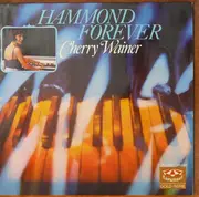 Double LP - Cherry Wainer - Hammond Forever - Gatefold
