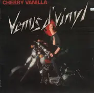 Cherry Vanilla - Venus d'Vinyl