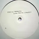 12inch Vinyl Single - Cherry Moments - Love Burns