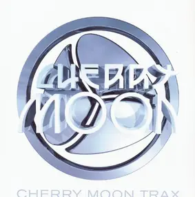 cherry moon trax - Needle Destruction / Celebration