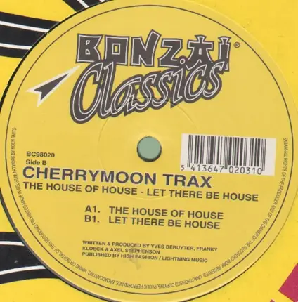 Cherrymoon Trax - The House of House/Let there be house