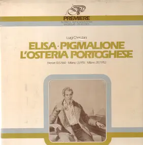 Luigi Cherubini - Elisa / Pigmalione / L'Osteria Portoghese